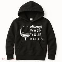 Always Wash Your Balls Funny Golfing Kids Hoodie thumb 0