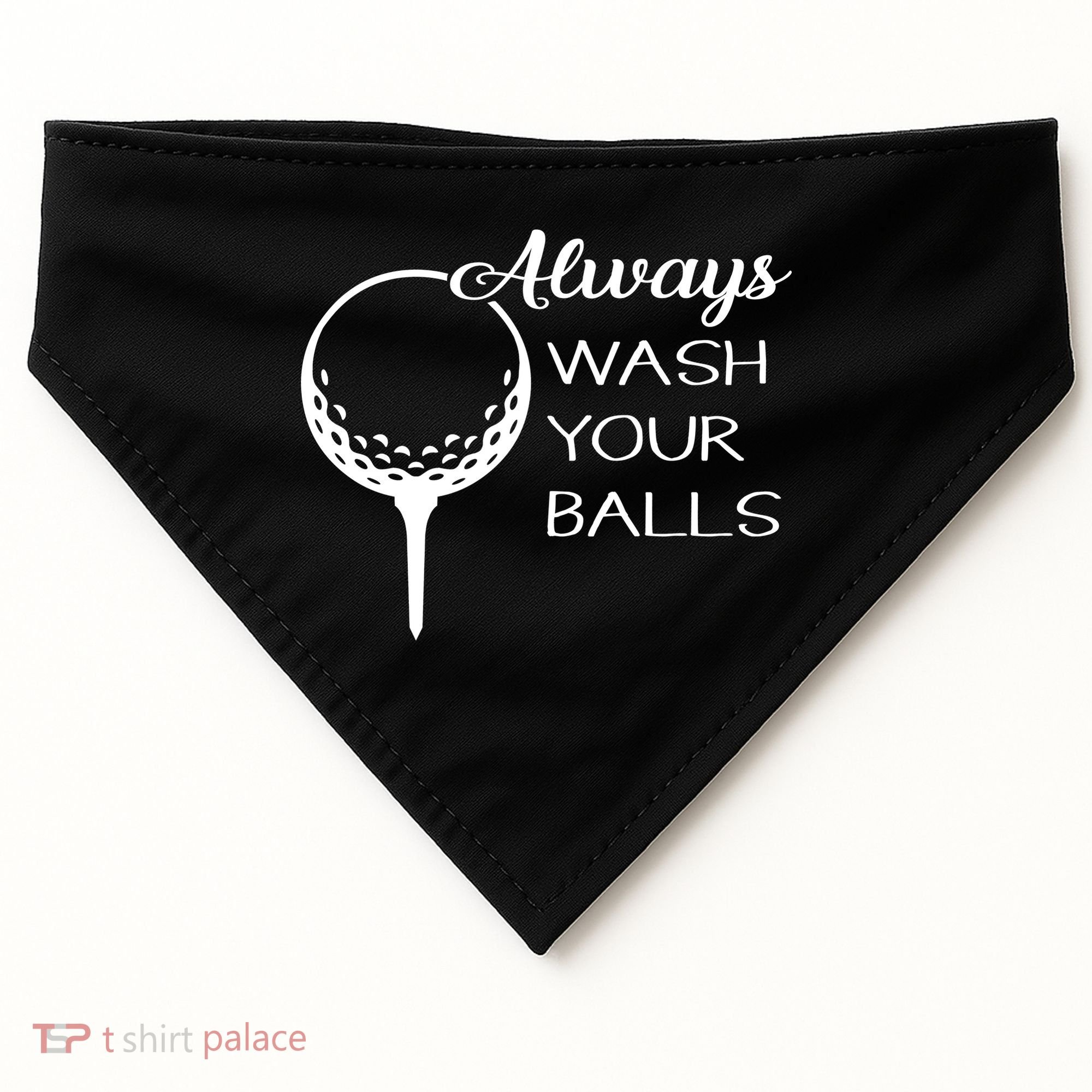 Always Wash YUour Ball Funny Golfing USA-Made Doggie Bandana