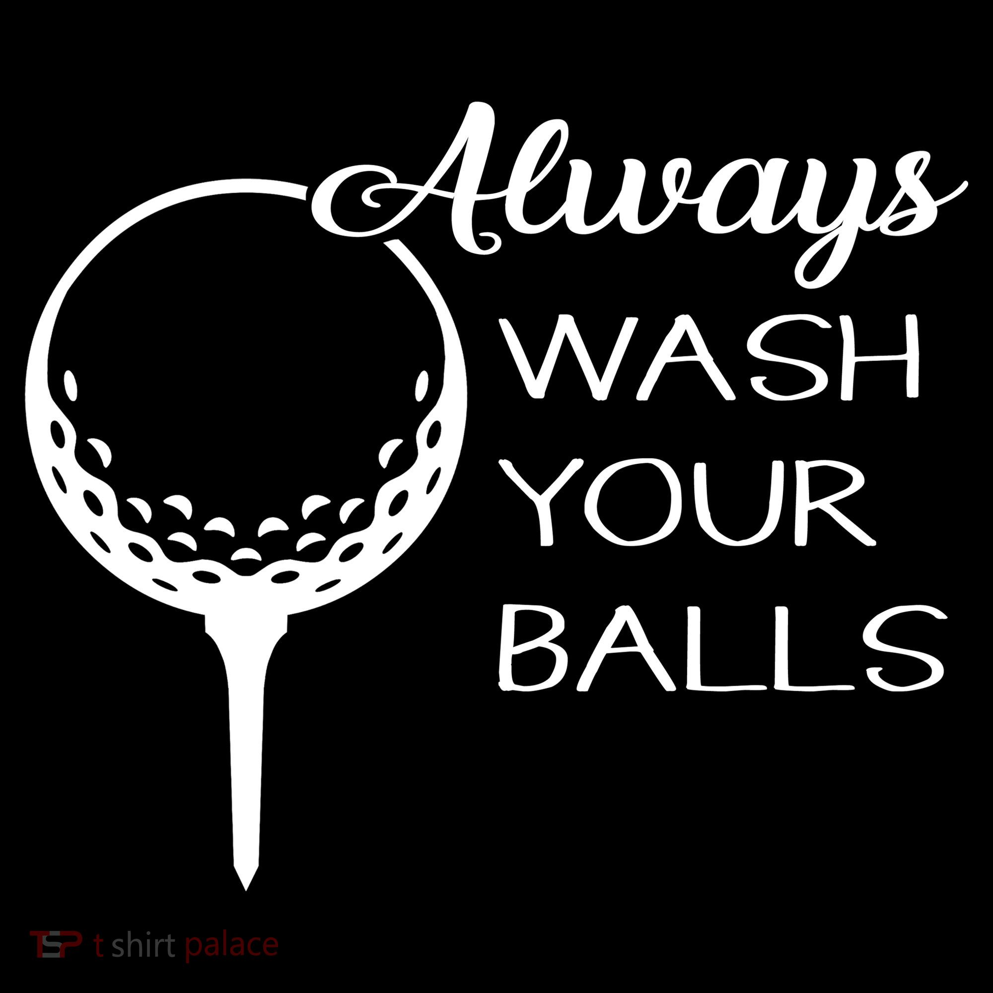 Always Wash YUour Ball Funny Golfing Women's Hoodie