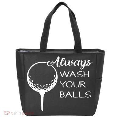 Always Wash YUour Ball Funny Golfing Tote Bag
