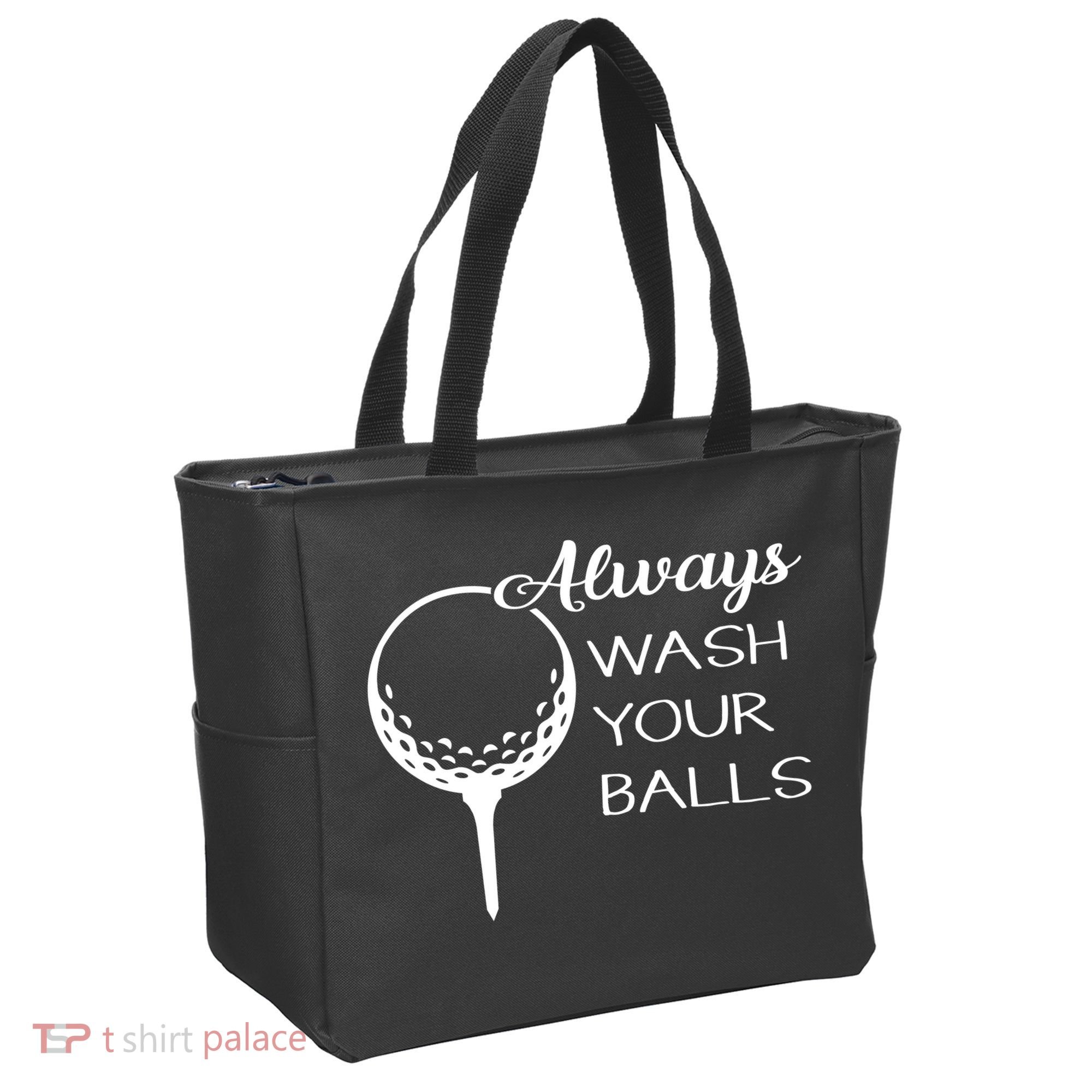 Always Wash YUour Ball Funny Golfing Tote Bag