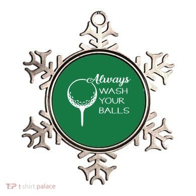 Always Wash YUour Ball Funny Golfing Ornament