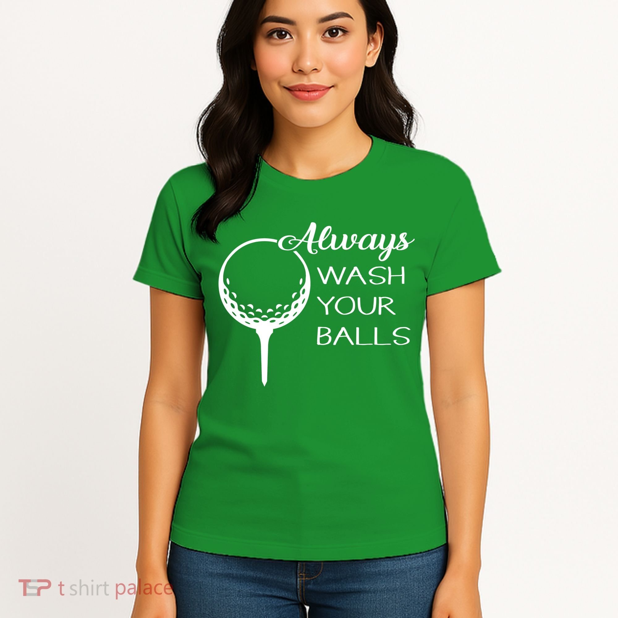 Always Wash YUour Ball Funny Golfing Women's T-Shirt
