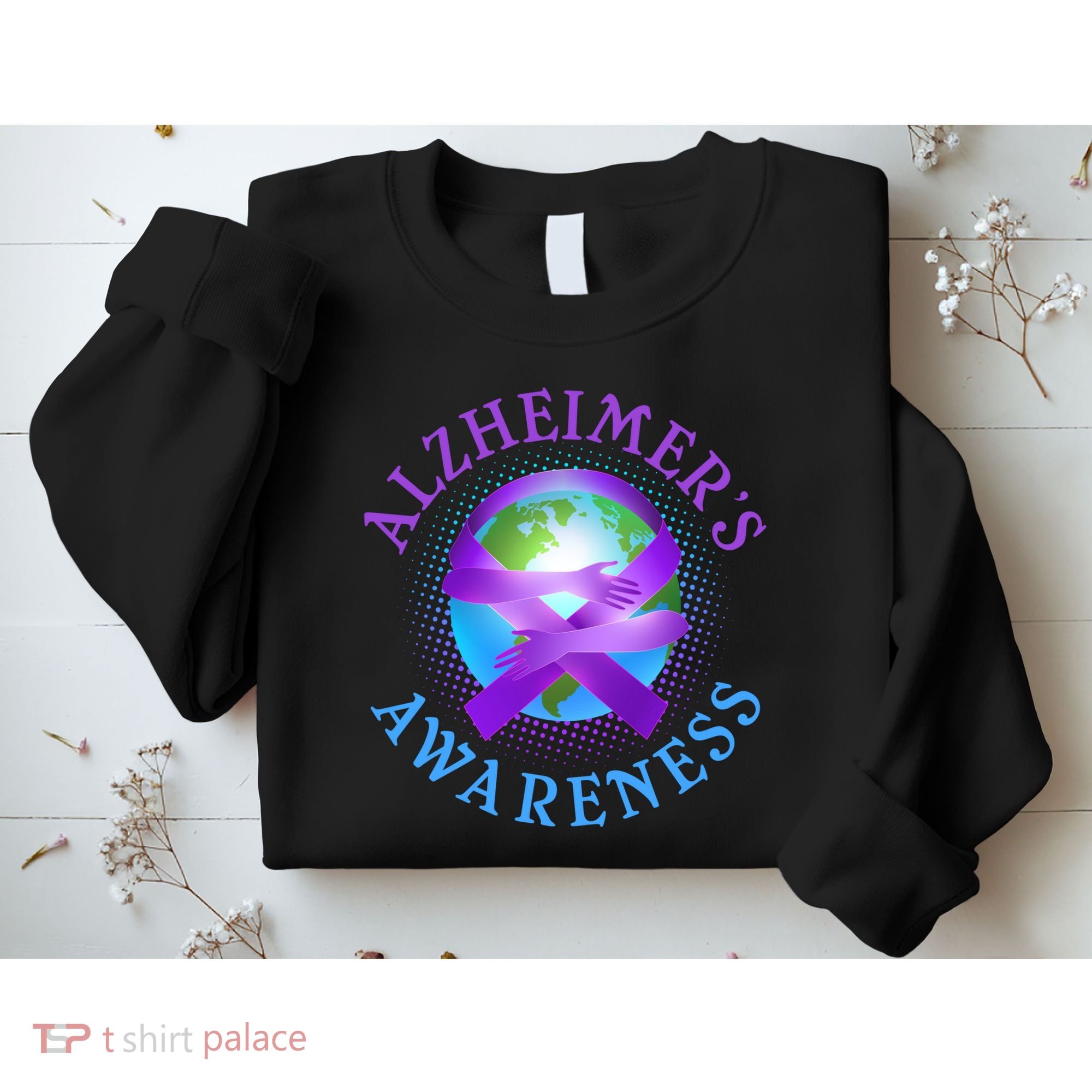 Alzheimer's Awareness Support Ribbon Hugging The World Sweatshirt