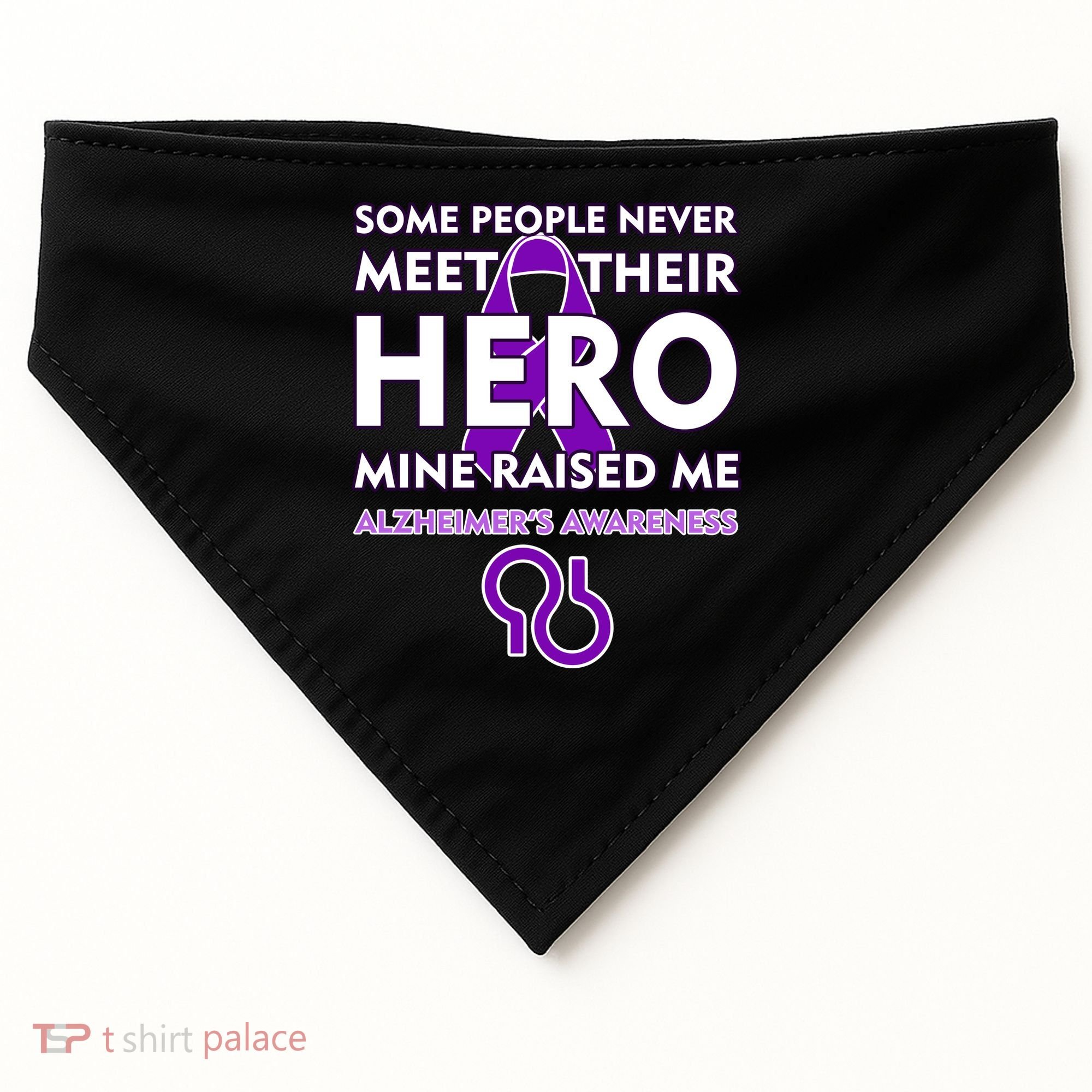 Alzheimer's Some People Never Meet Their Hero Mine Raised Me USA-Made Doggie Bandana