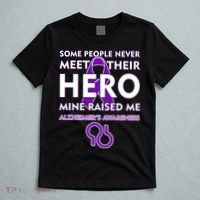 Alzheimer's Some People Never Meet Their Hero Mine Raised Me T-Shirt thumb 5