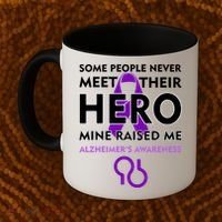 Alzheimer's Some People Never Meet Their Hero Mine Raised Me Coffee Mug thumb 2