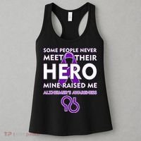 Alzheimer's Some People Never Meet Their Hero Mine Raised Me Women's Tank Top thumb 3