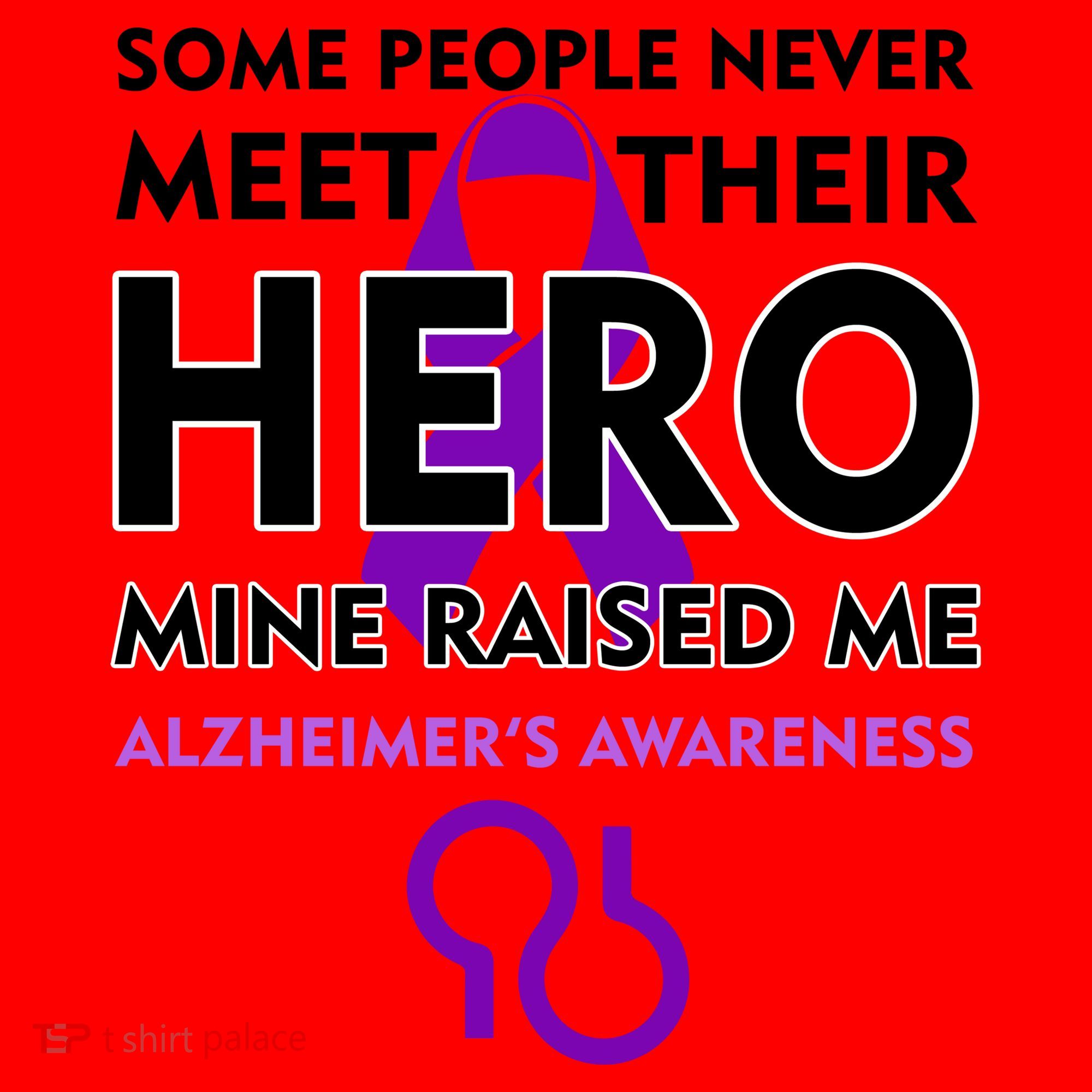 Alzheimer's Some People Never Meet Their Hero Mine Raised Me Santa Hat