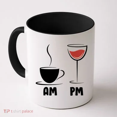 AM Coffee PM Wine Coffee Mug