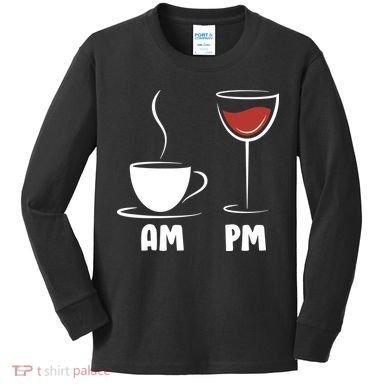 AM Coffee PM Wine Kids Long Sleeve Shirt