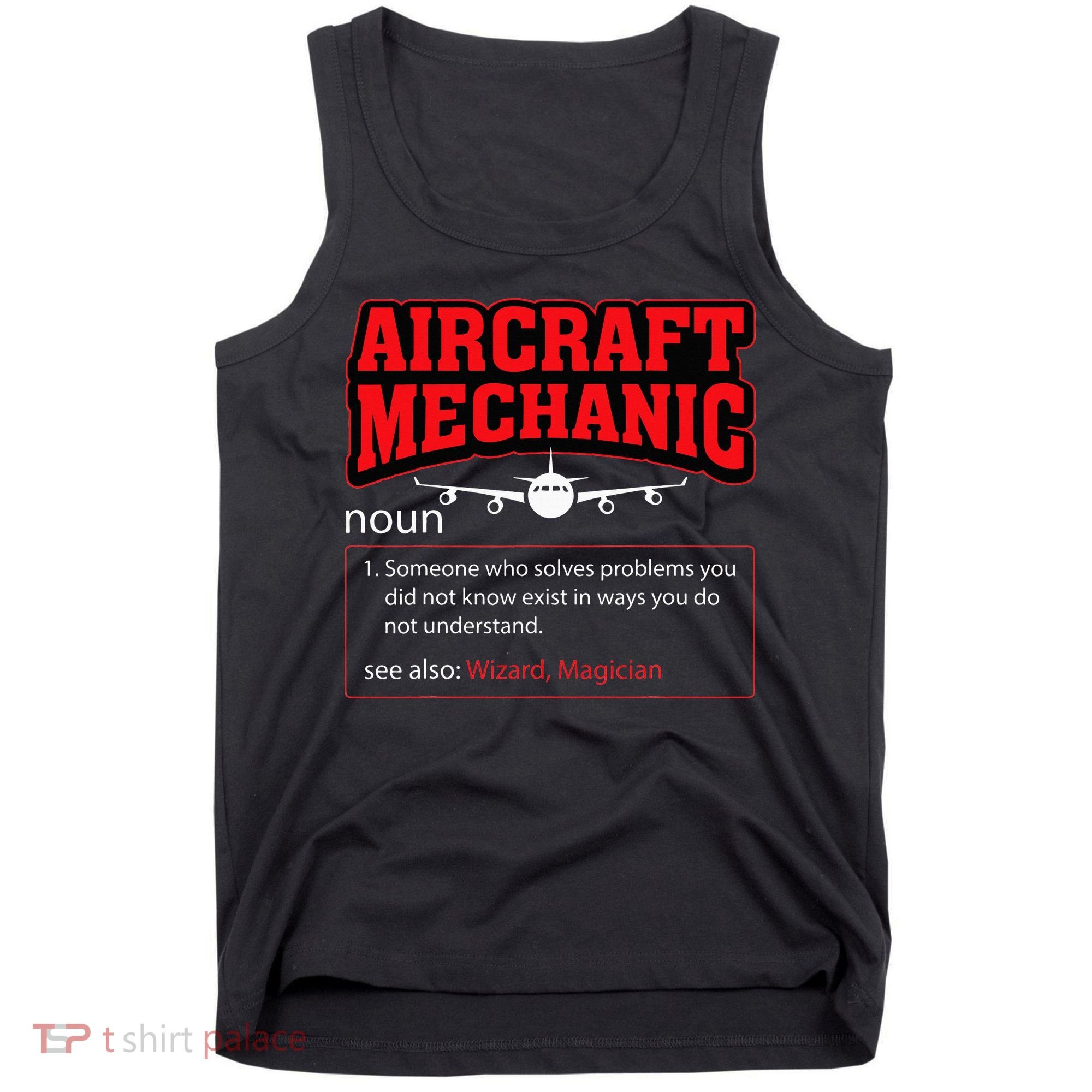 Aircraft Mechanic Airplane  Tank Top