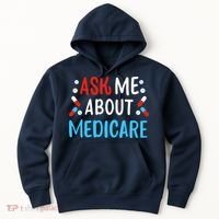 Ask Me About Medicare Hoodie thumb 0