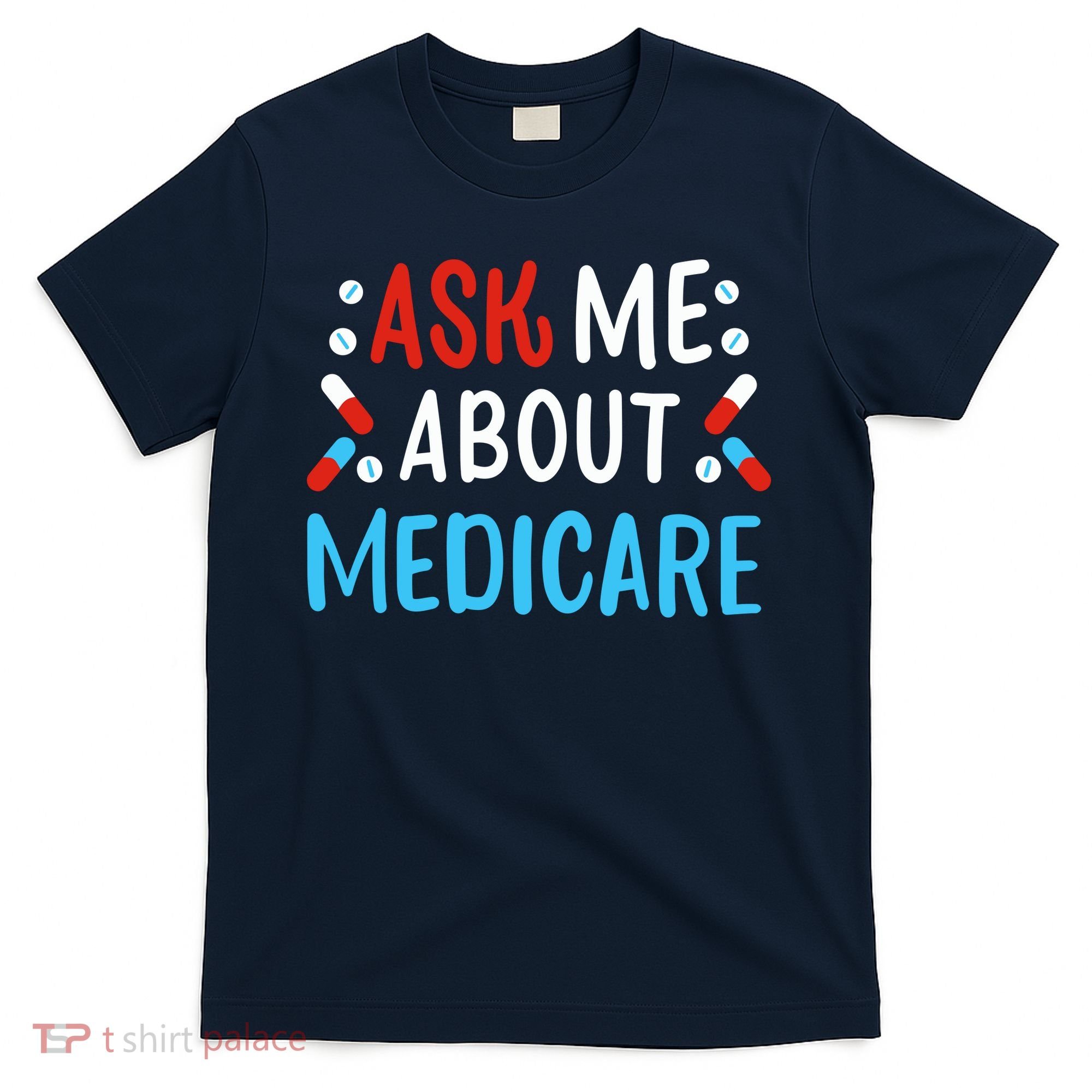 Ask Me About Medicare T-Shirt
