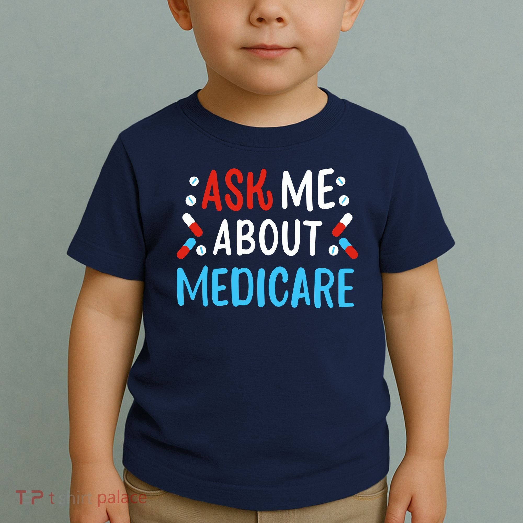 Ask Me About Medicare Toddler T-Shirt