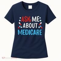 Ask Me About Medicare Women's T-Shirt thumb 0