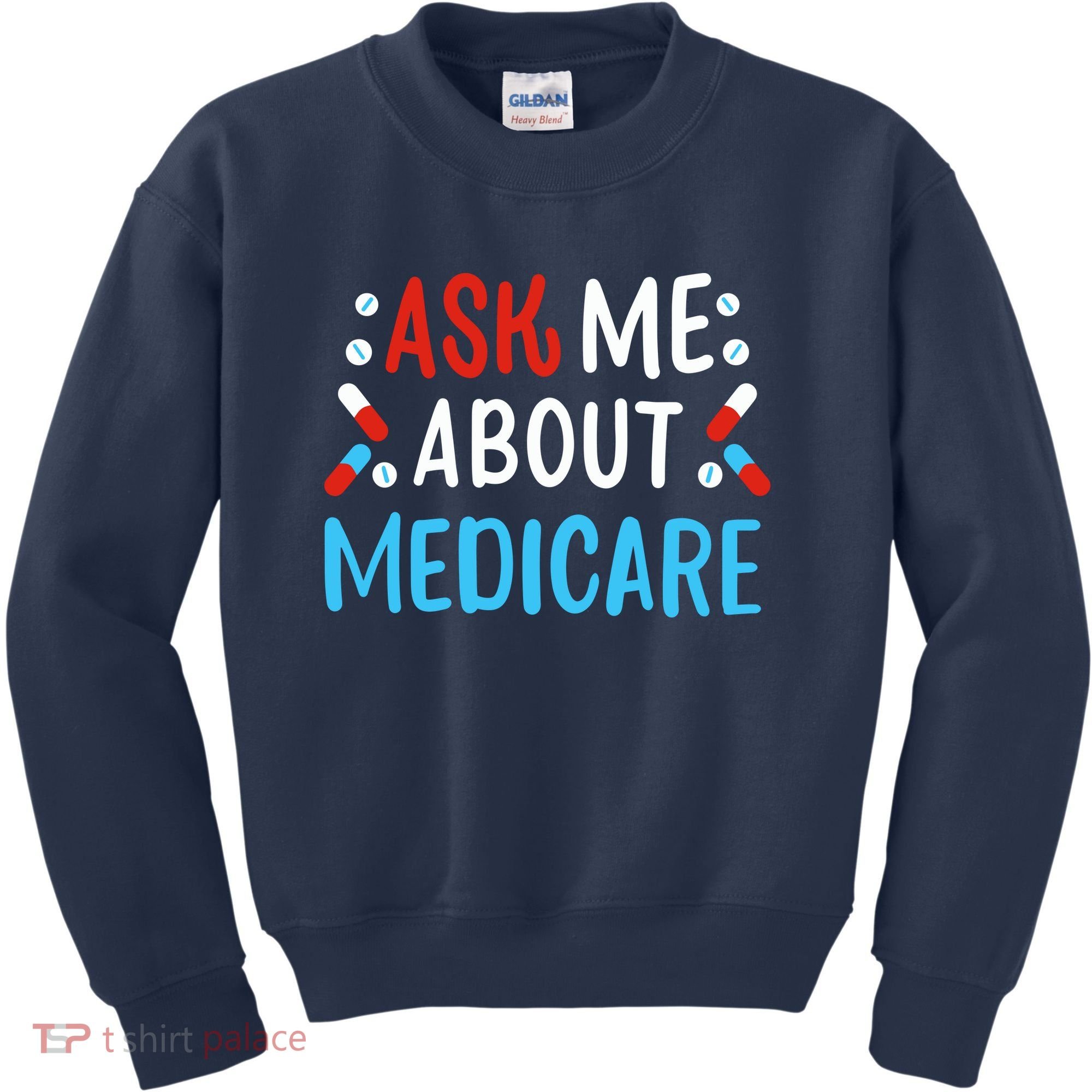 Ask Me About Medicare Kids Sweatshirt