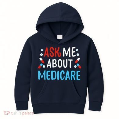 Ask Me About Medicare Kids Hoodie