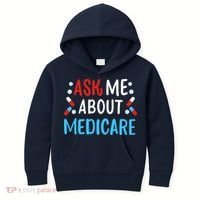 Ask Me About Medicare Kids Hoodie thumb 0