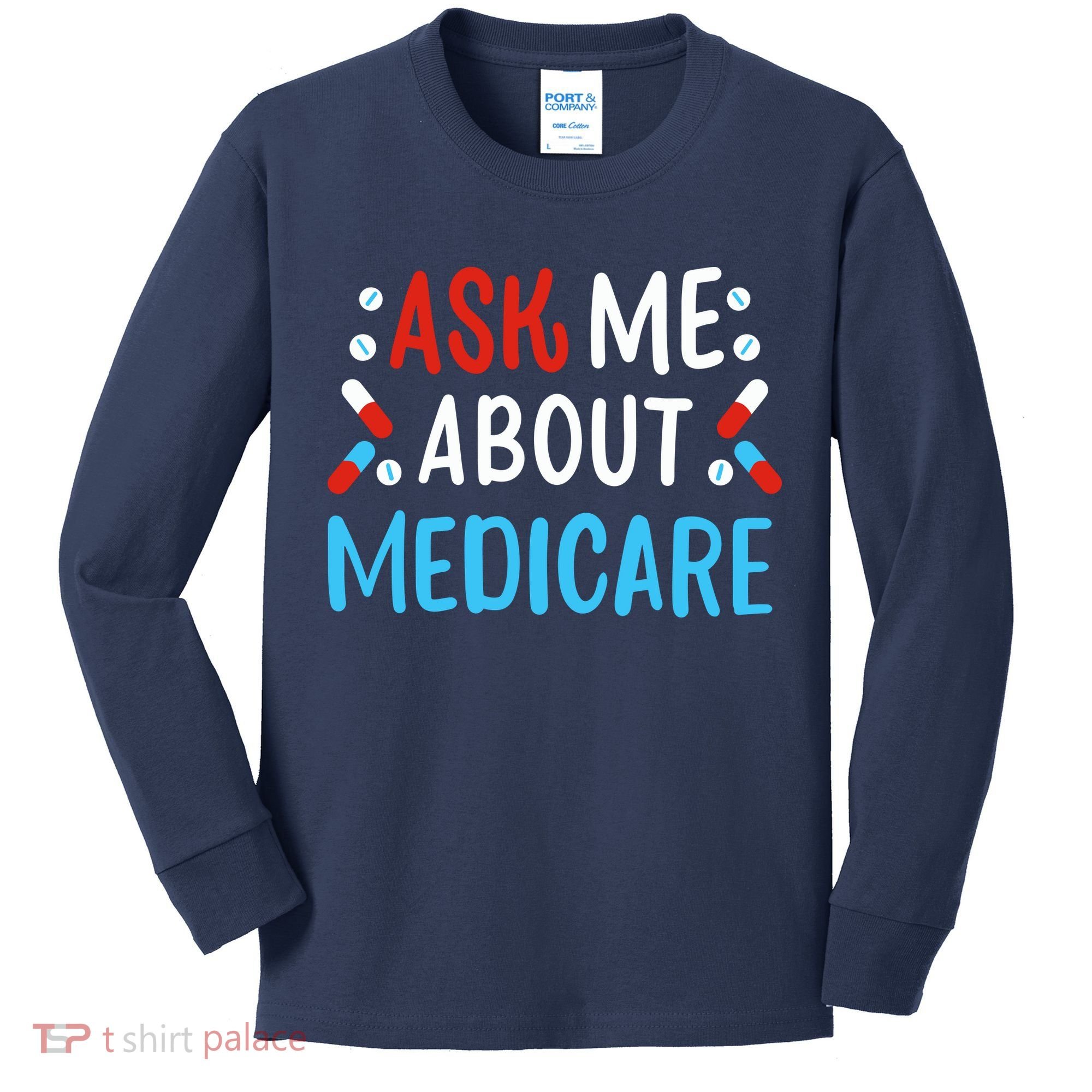 Ask Me About Medicare Kids Long Sleeve Shirt