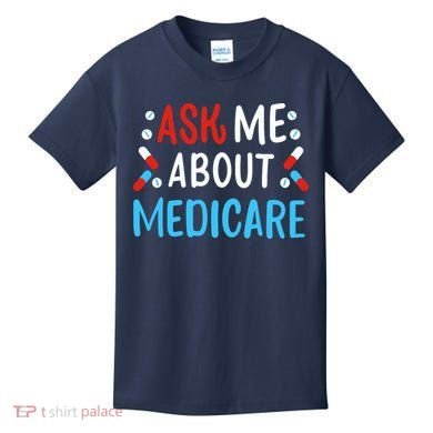 Ask Me About Medicare Kids T-Shirt
