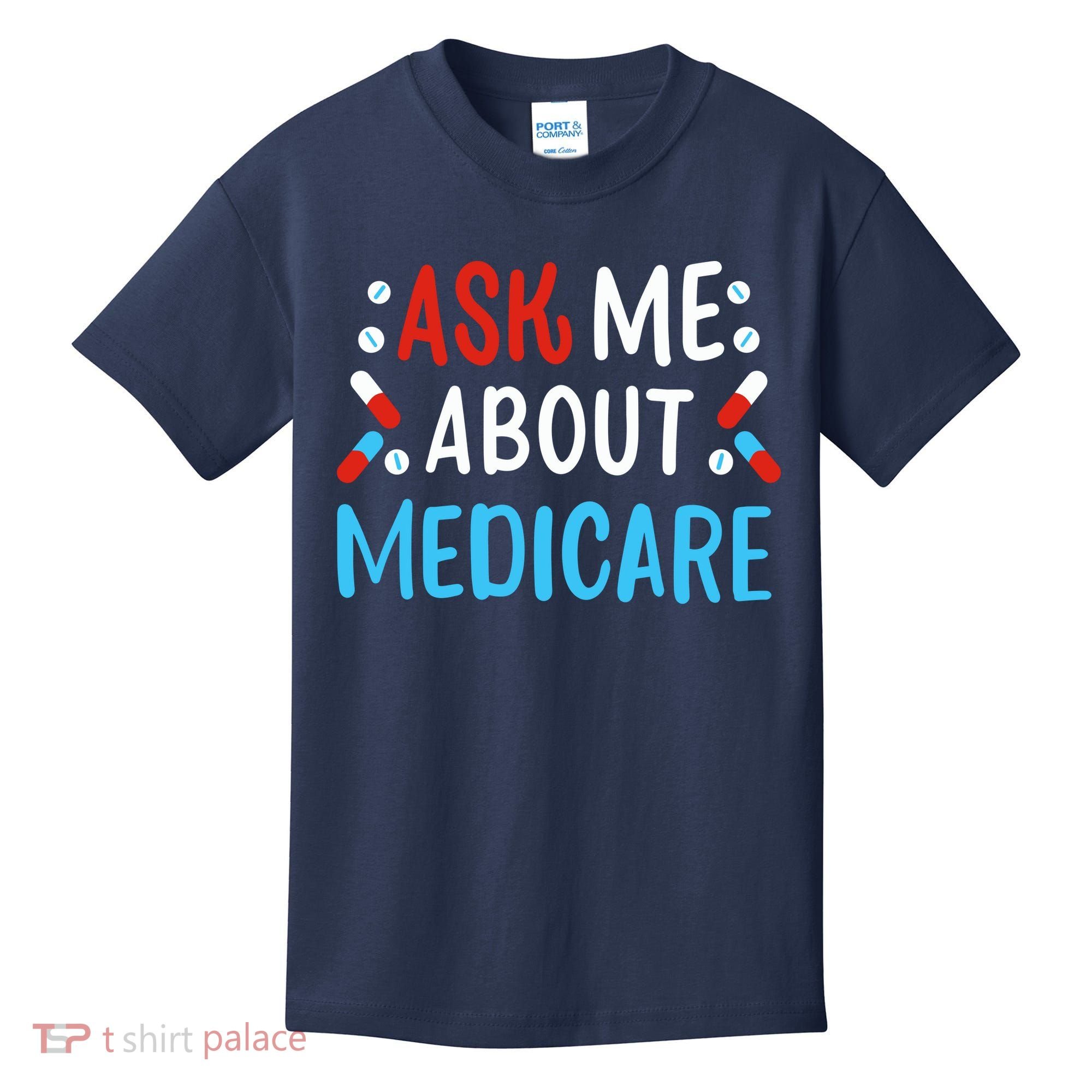 Ask Me About Medicare Kids T-Shirt