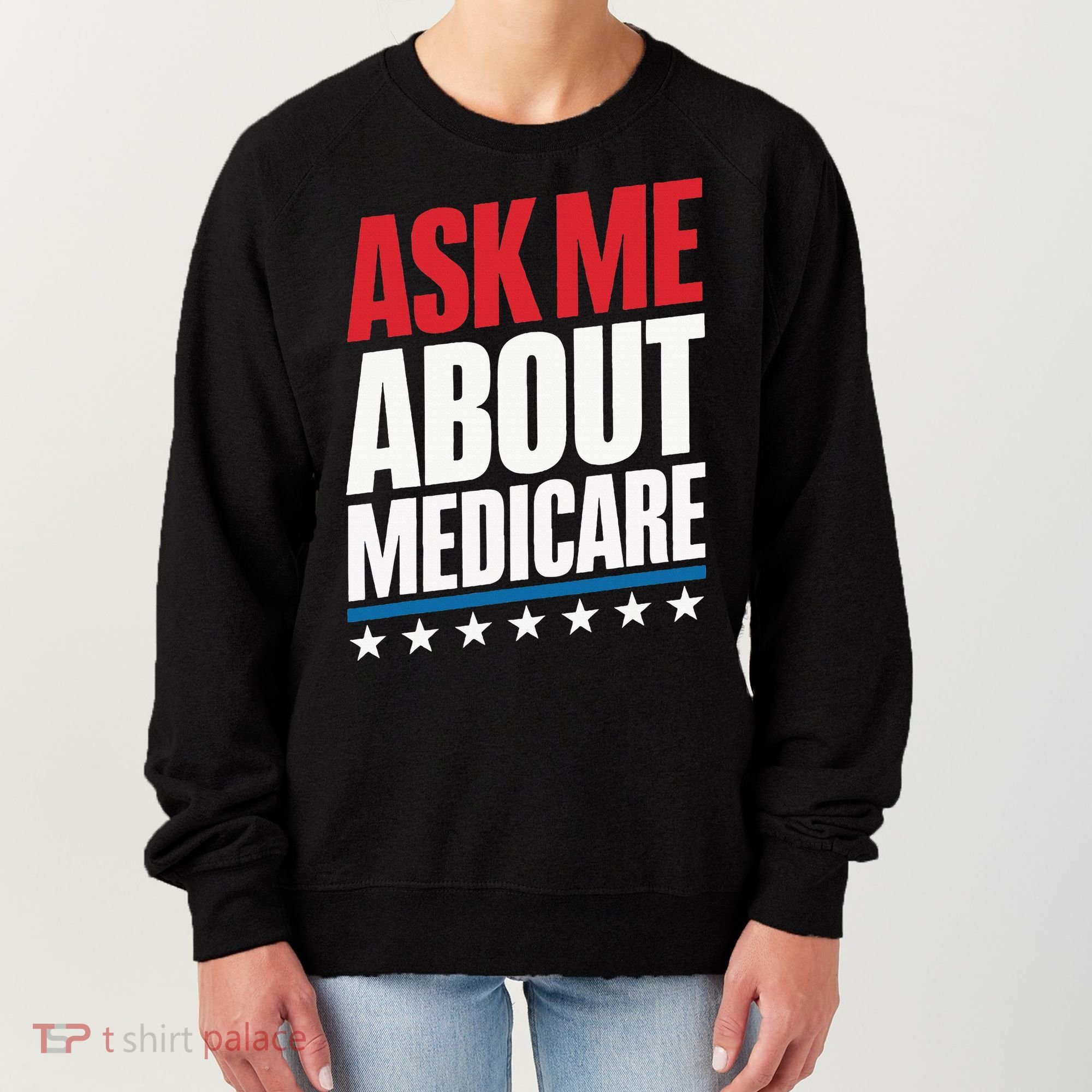 Ask Me About Medicare Women's Sweatshirt