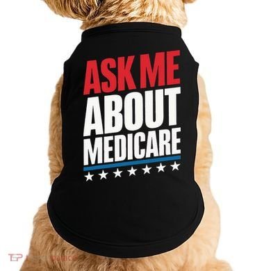 Ask Me About Medicare Doggie Tank