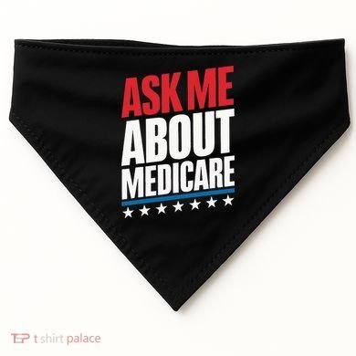 Ask Me About Medicare USA-Made Doggie Bandana