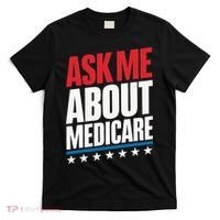 Ask Me About Medicare T-Shirt thumb 0