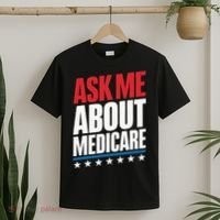 Ask Me About Medicare T-Shirt thumb 2