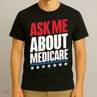 Ask Me About Medicare T-Shirt thumb 3