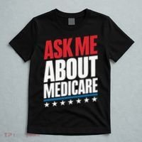 Ask Me About Medicare T-Shirt thumb 5