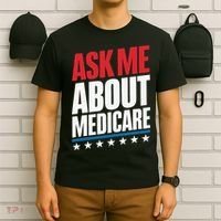 Ask Me About Medicare T-Shirt thumb 6