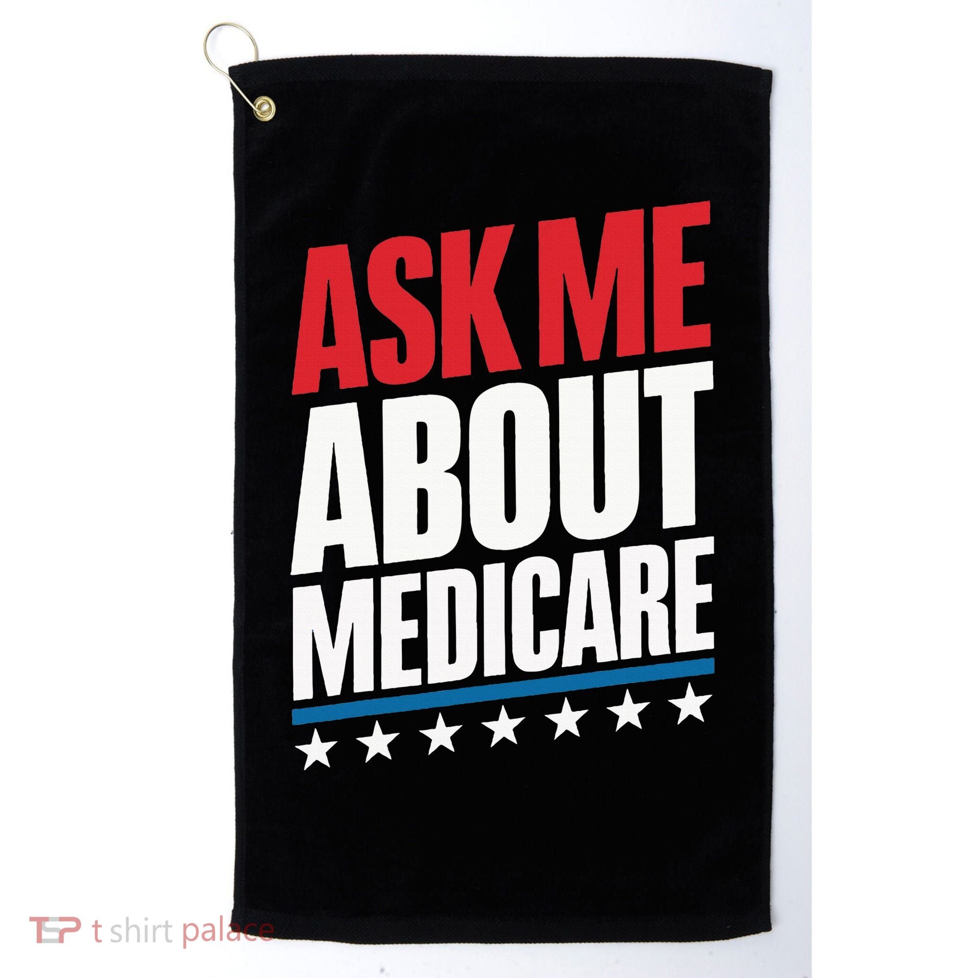 Ask Me About Medicare Golf Towel