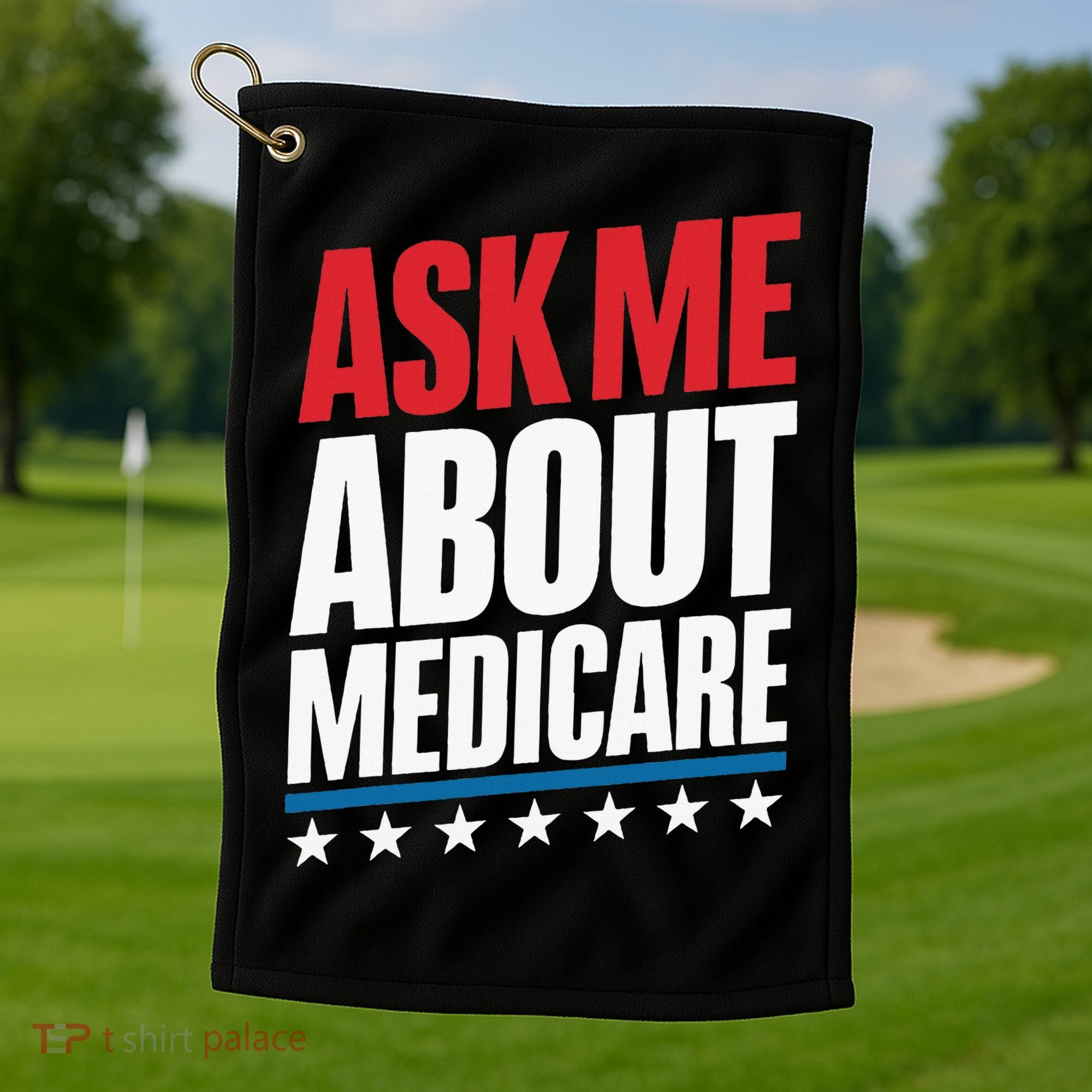 Ask Me About Medicare Golf Towel
