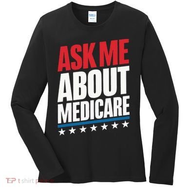 Ask Me About Medicare Women's Long Sleeve Shirt