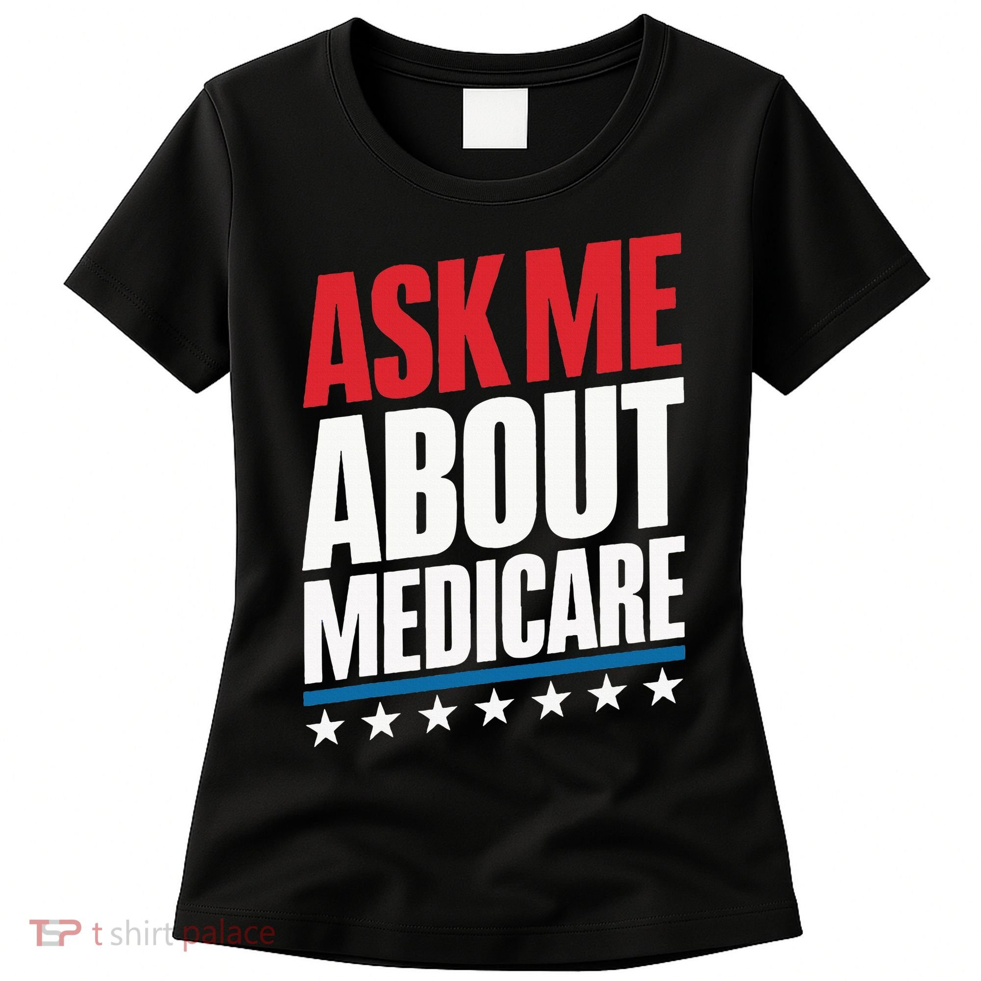 Ask Me About Medicare Women's T-Shirt