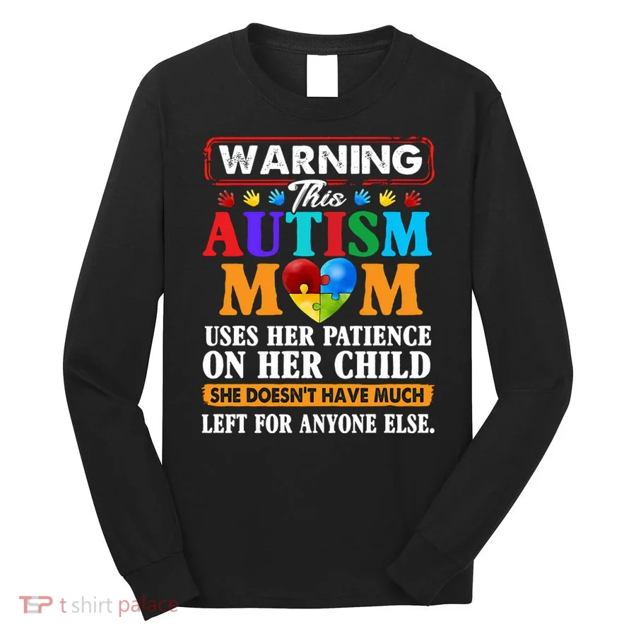 Autism Mom Long Sleeve Shirt