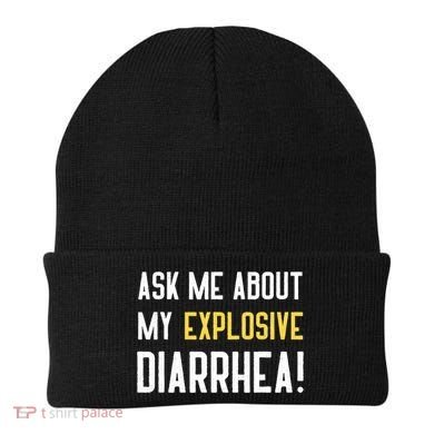 Ask Me About My Explosive Diarrhea Funny Beanie