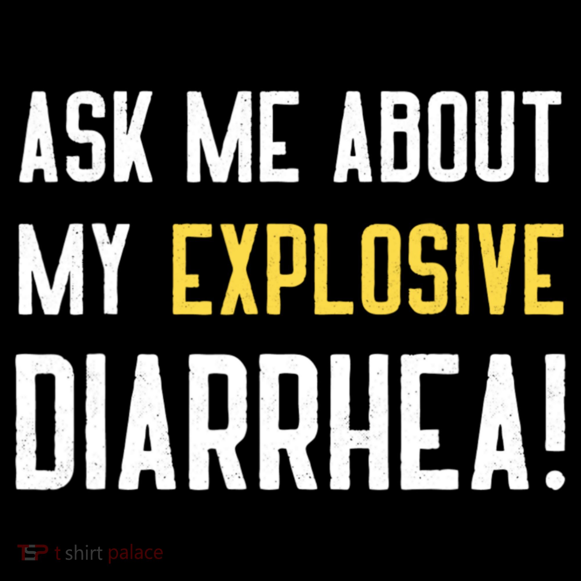 Ask Me About My Explosive Diarrhea Funny Visor