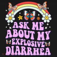 Ask Me About My Explosive Diarrhea Edgy Adult Humor Funny Gift Long Sleeve Shirt thumb 2