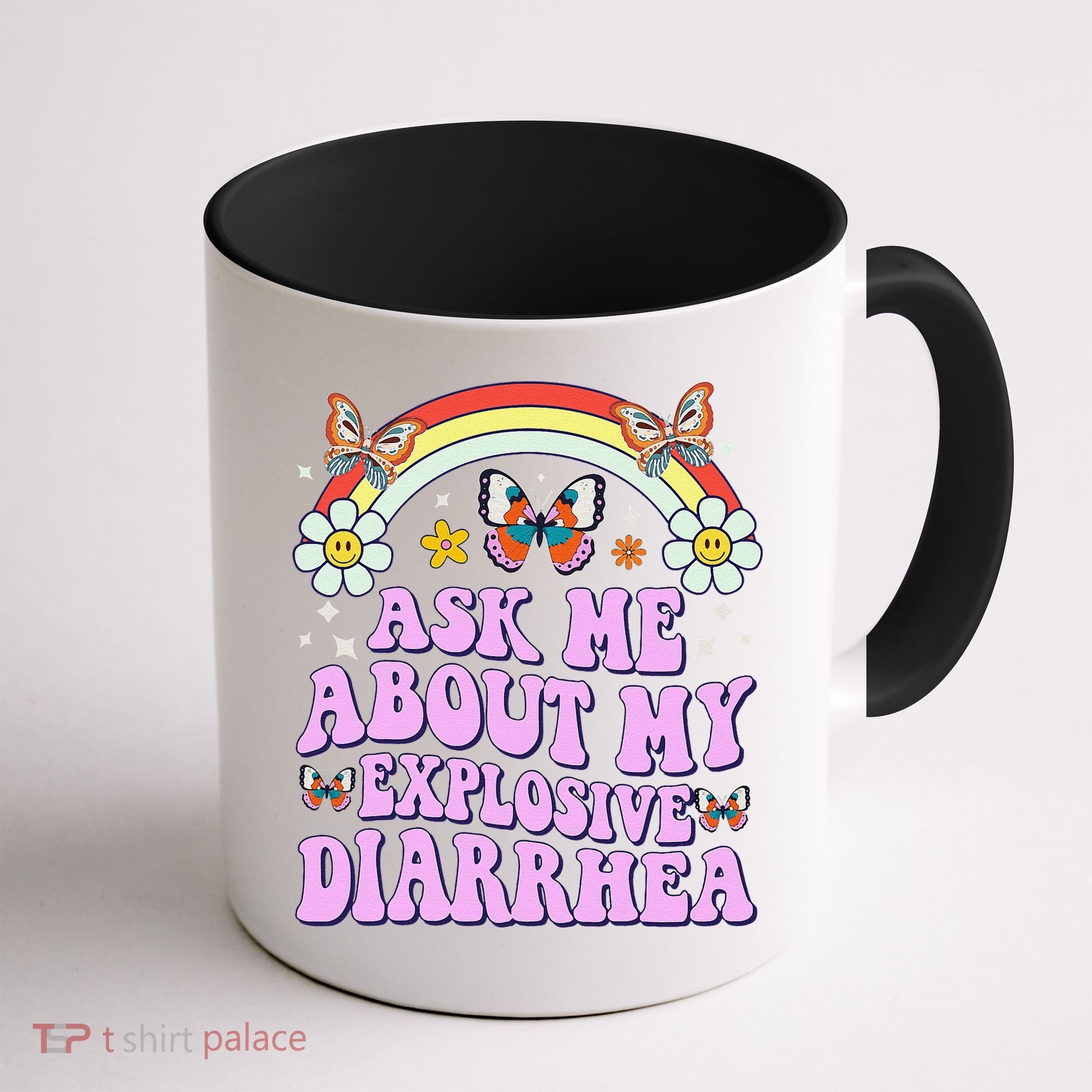 Ask Me About My Explosive Diarrhea Edgy Adult Humor Funny Gift Coffee Mug