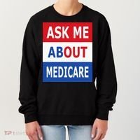 Ask Me About Medicare Insurance Agent Broker Women's Sweatshirt thumb 0