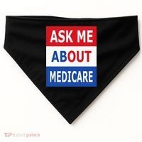 Ask Me About Medicare Insurance Agent Broker USA-Made Doggie Bandana thumb 0