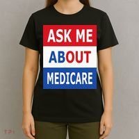 Ask Me About Medicare Insurance Agent Broker T-Shirt thumb 4