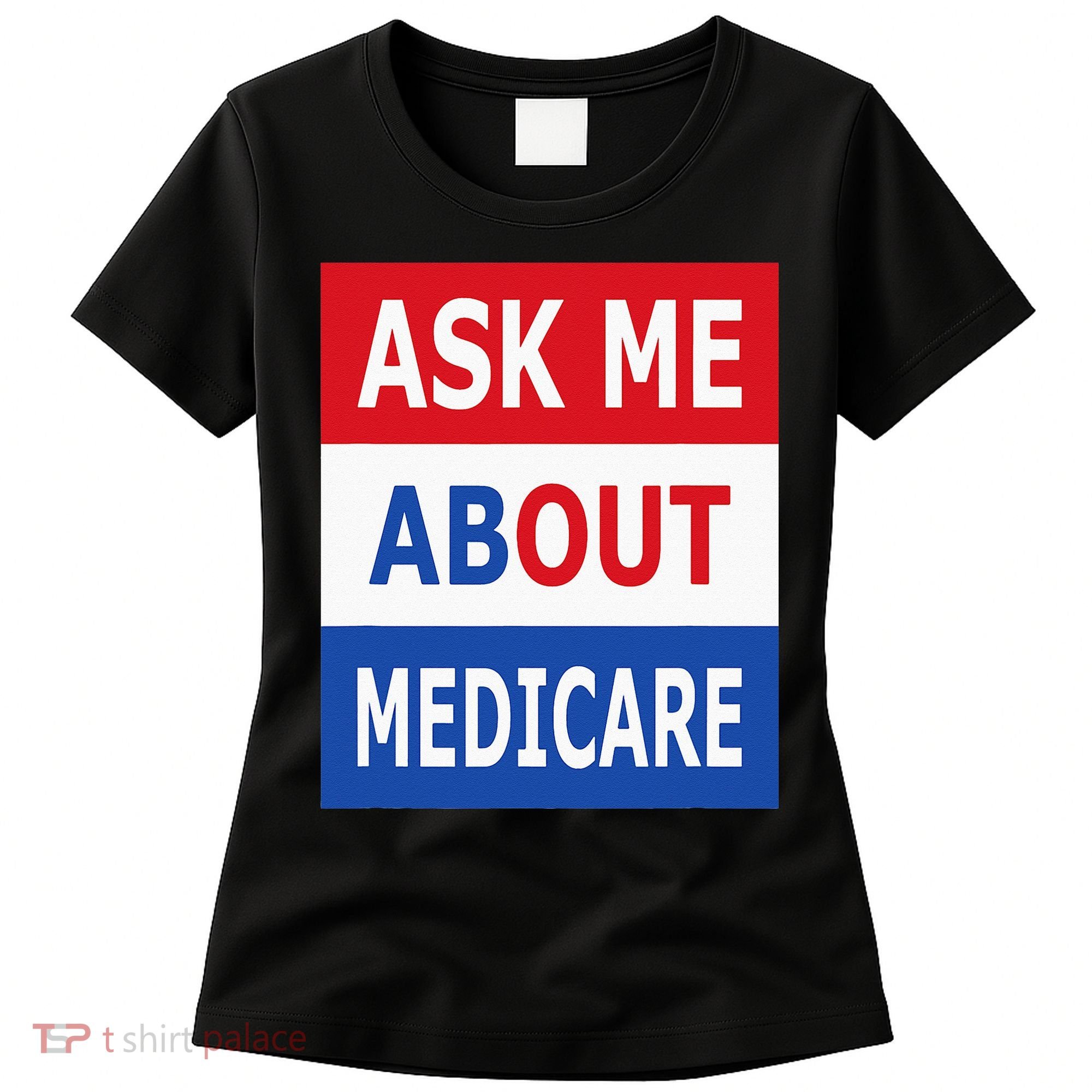 Ask Me About Medicare Insurance Agent Broker Women's T-Shirt