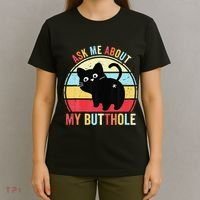 Ask Me About My Butthole Funny Cat Butt T-Shirt thumb 4
