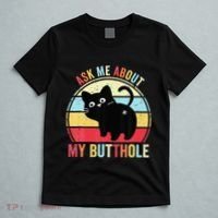 Ask Me About My Butthole Funny Cat Butt T-Shirt thumb 5