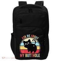 Ask Me About My Butthole Funny Cat Butt Impact Tech Backpack thumb 0
